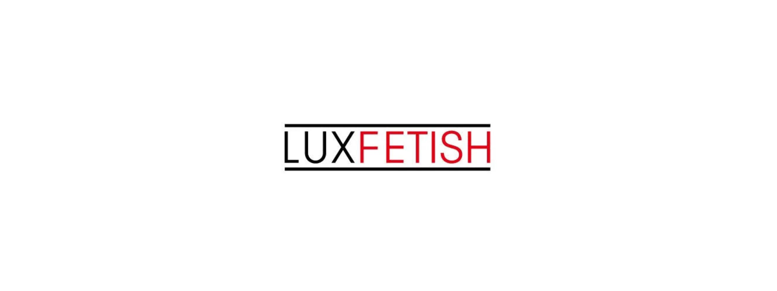 Lux Fetish