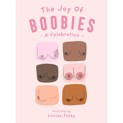 The Joy of Boobies: A Celebration book cover | Kinkly Shop