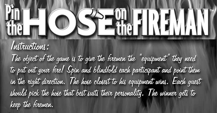 The instructions for the Pin The Hose On The Fireman game. Instructions read: The object of the game is to give the firemen the "equipment" they need. Spin and blindfold each participant, and the hose closest to his equipment wins. Pick the hose that best suits your personality. | Kinkly Shop