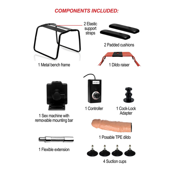 Everything that's included with the 4-in-1 Bangin' Bench with Sex Machine. There's the metal bench frame, the 2 elastic support straps, the 2 padded cushion seats, the dildo riser and flared base harness for it, the sex machine with removable mounting bar, the sex machine wired controller, a Vac-U-Lock attachment post to use Vac-U-Lock dildos with the sex machine, a posable TPE dildo, a flexible extension rod, and 4 suction cups to anchor it in place. | Kinkly Shop