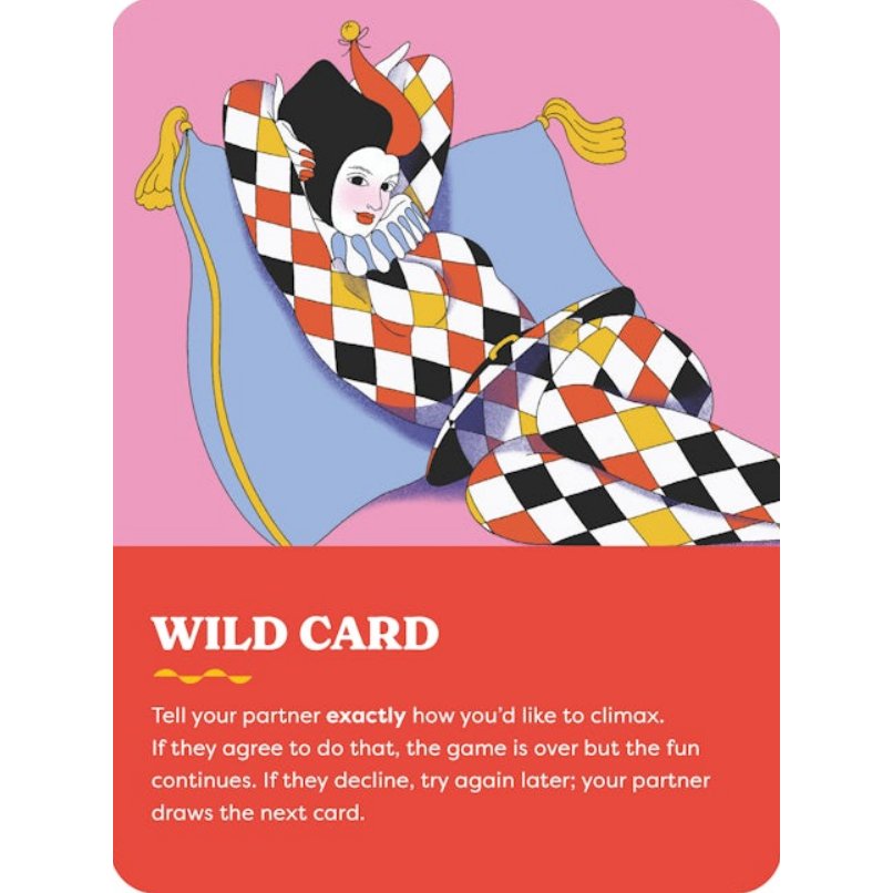 The wild card from A Hot Minute. It reads: "Tell your partner exactly how you'd like to climax. If they agree to do that, the game is over but the fun continues. If they decline, try again later; your partner draws the next card." | Kinkly Shop