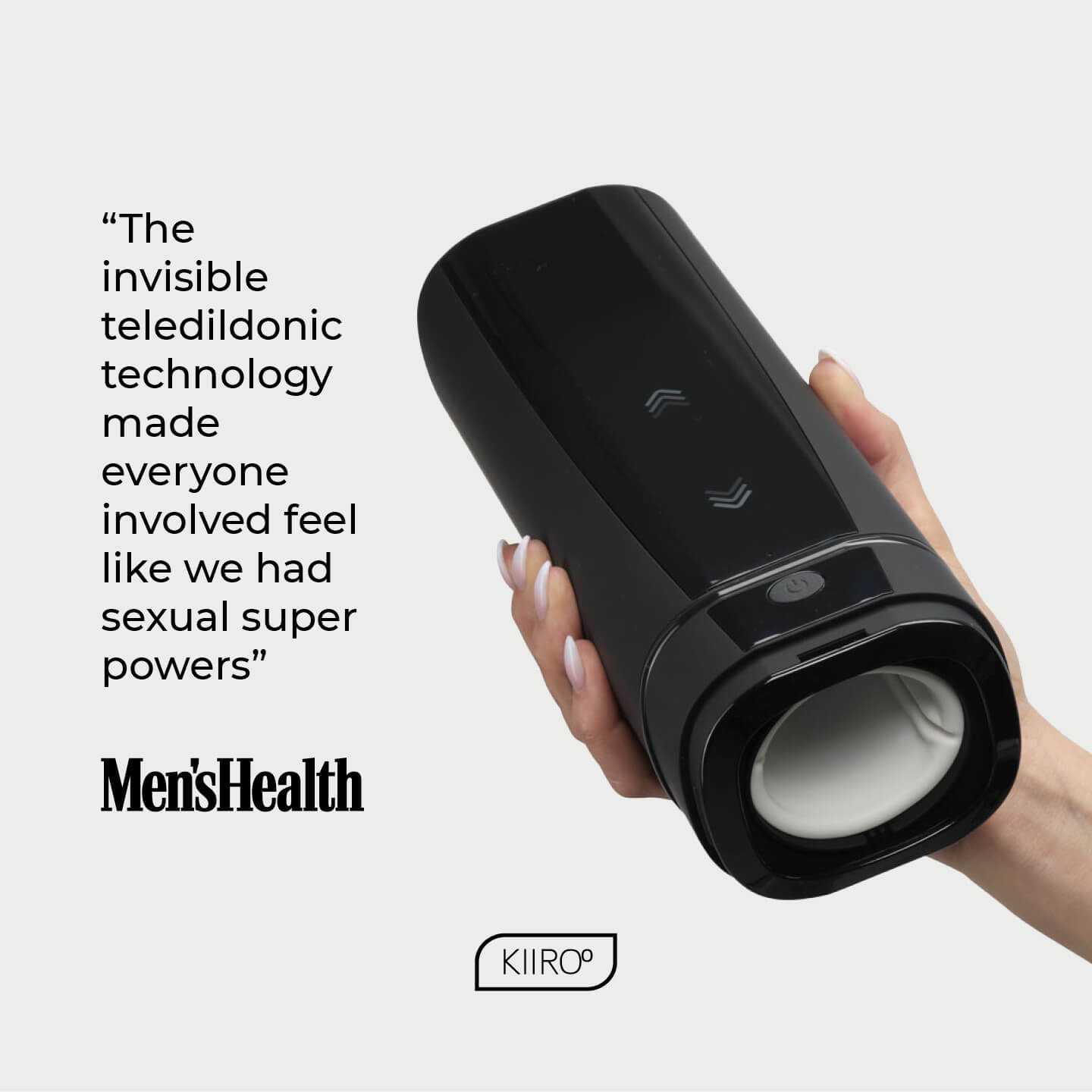 Men's Health accolade image that shows a photo of the KIIROO Onyx+ with some text. Text reads: "The invisible teledildonic technology made everyone involved feel like we had sexual superpowers. Men's Health" | Kinkly Shop