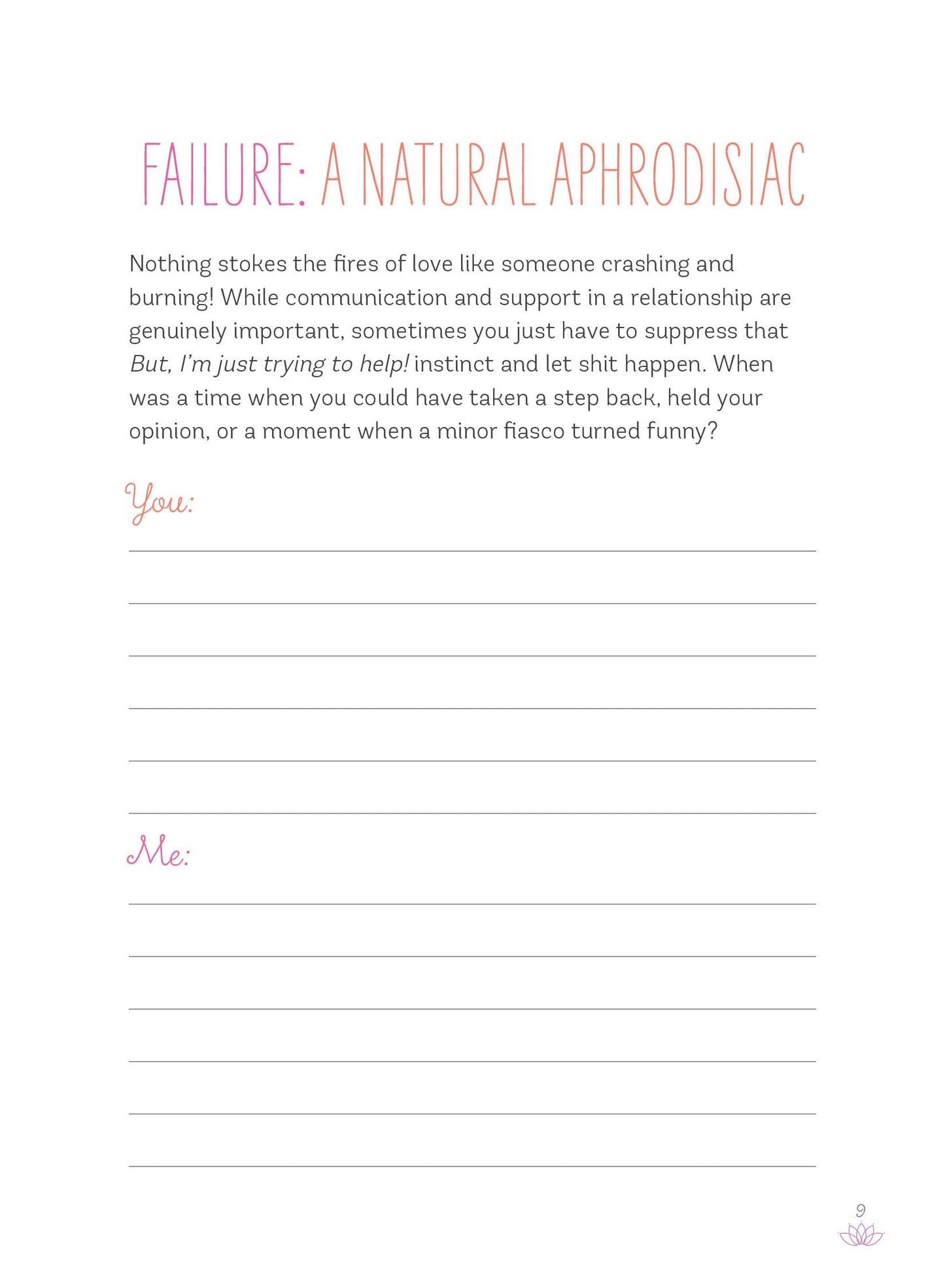 An example page from the relationship journal. The title reads "Failure: A Natural Aphrodisiac". The explanation text includes "When was a time when you could have taken a step back, held your opinion, or a moment when a minor fiasco turned funny?" Underneath this explanation, there's a header for "You" and "Me" - both with blank lines to write out your answers.