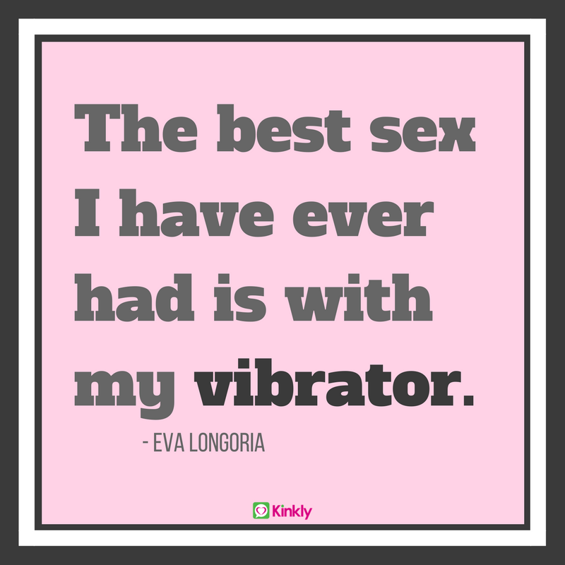 Vibrator Quote Eva Longoria