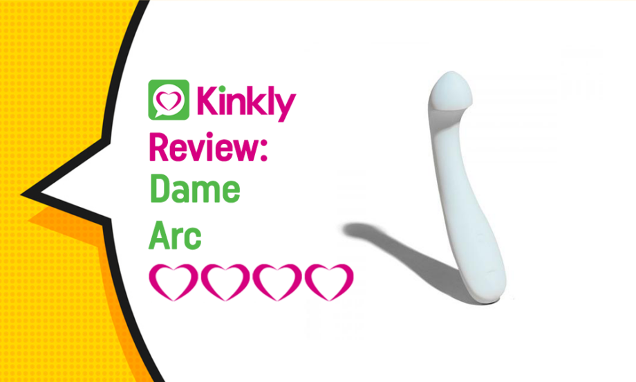 Sex Toy Review: Dame Arc