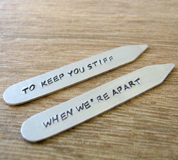 Personalized Collar Stays: to keep you stiff when we're apart