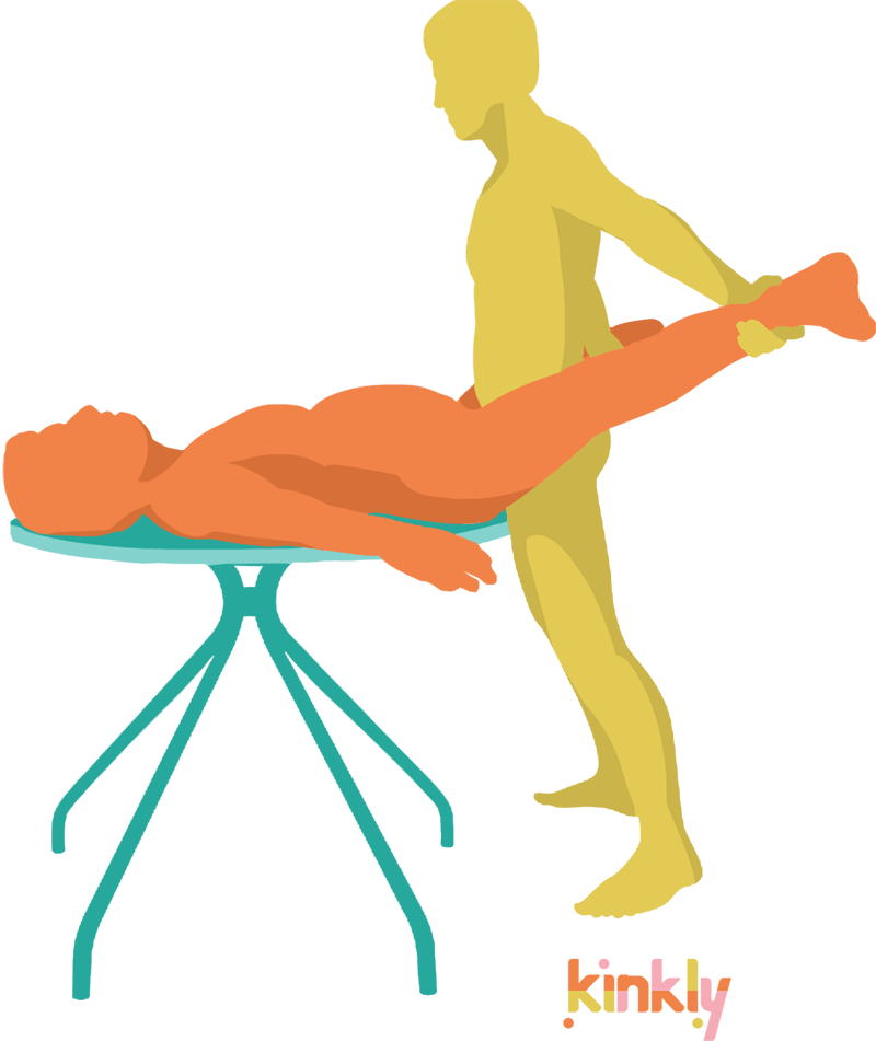 Going for It Position: The receptive partner lays on their back on a flat, elevated surface such as a table. The penetrating partner stands in front of them, holding the receptive partner's ankles on either side of their own hips.