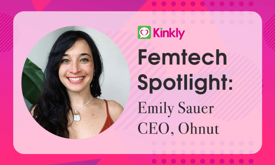 Femtech Spotlight: Emily Sauer of Ohnut