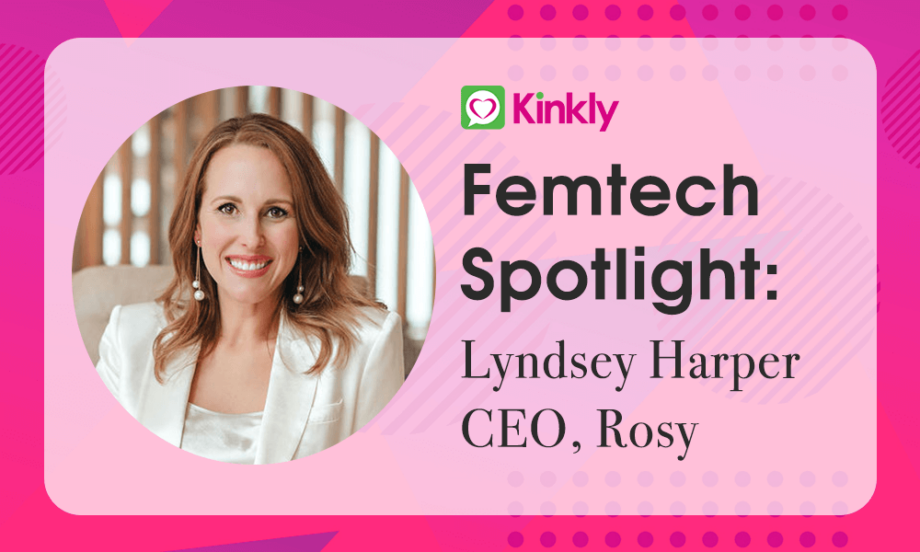 Femtech Spotlight: Lyndsey Harper of Rosy