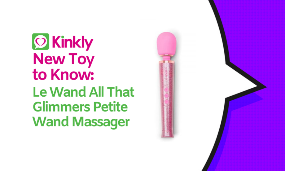 Le Wand All That Glimmers Wand Massager: New Toy to Know