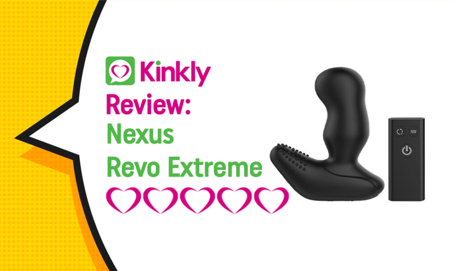 Sex Toy Review: Nexus Revo Extreme
