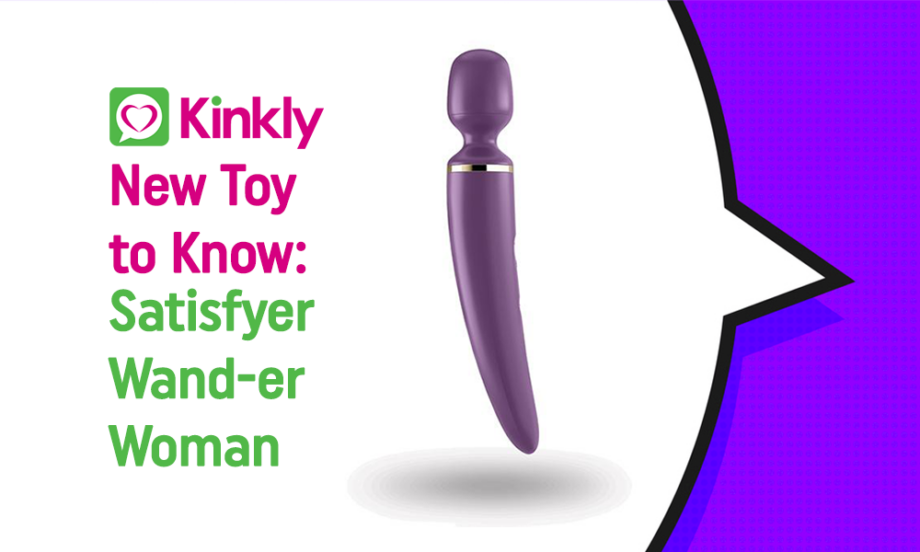 New Toy to Know: Satisfyer Wand-er Woman