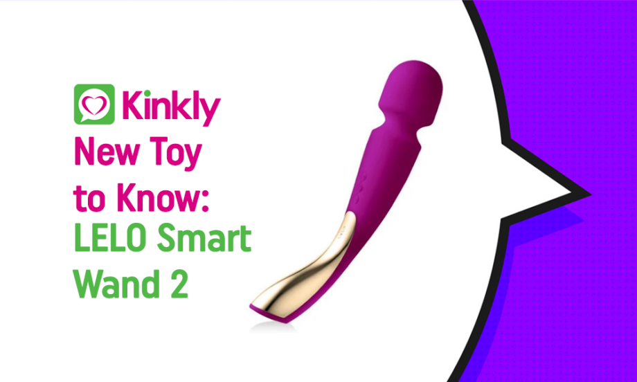 New Toy to Know: The LELO Smart Wand 2