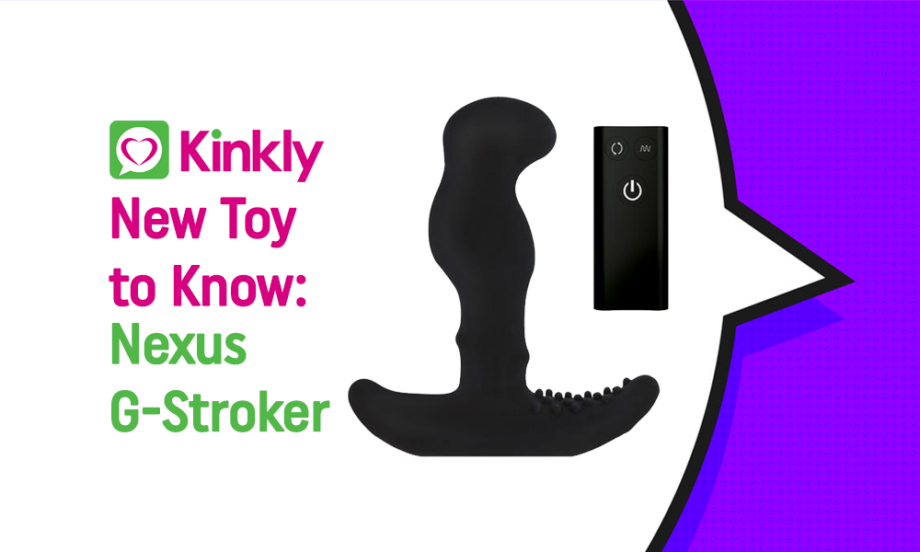 New Toy to Know: Nexus G-Stroker