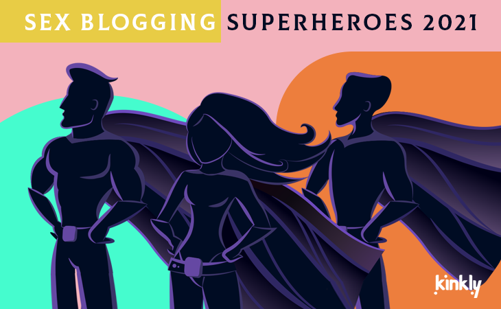 The Top 100 Sex Blogging Superheroes of 2021