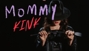 Mommy Kink 101: Everything You Need to Know